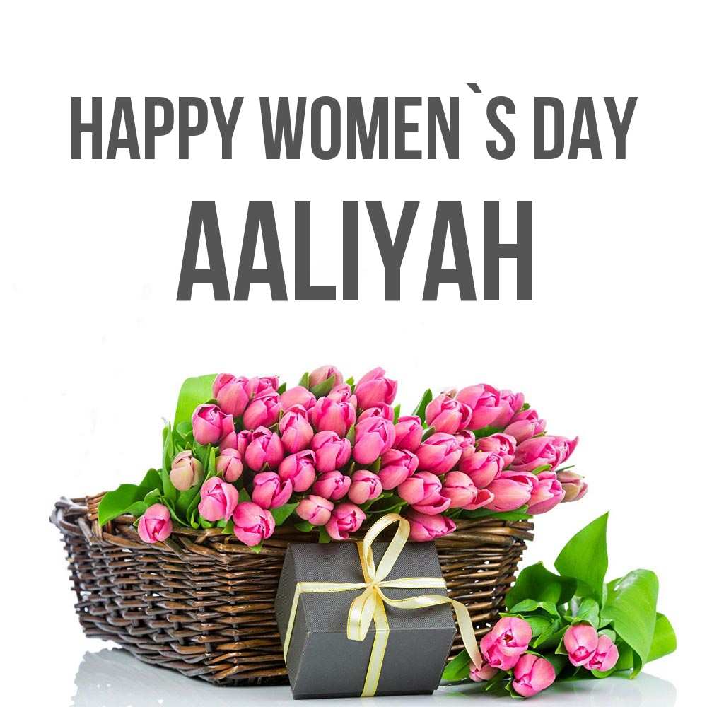 Greetings card с именем, Aaliyah happy women`s day цветы Greetings with text for free download 